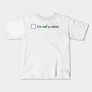 I am not a robot Kids T-Shirt